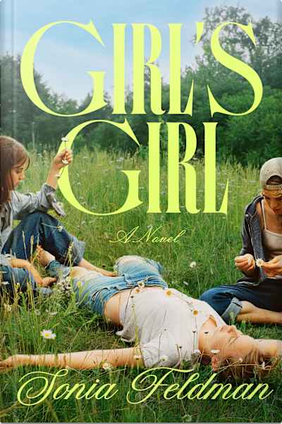 Book cover for Girl’s Girl by Sonia Feldman