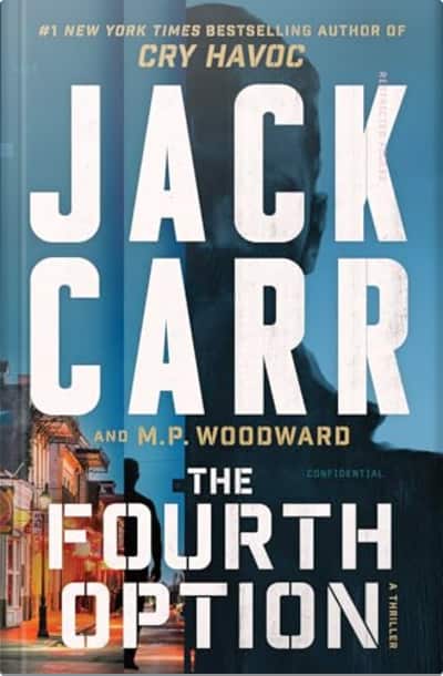Book cover for The Fourth Option by Jack Carr and M.P. Woodward