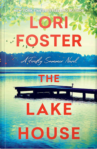 Book cover for The Lake House by Lori Foster