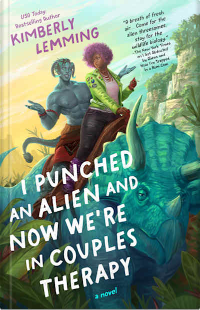 Book cover for I Punched an Alien and Now We’re in Couples Therapy by Kimberly Lemming