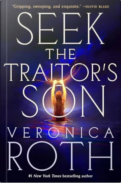 Book cover for Seek the Traitor’s Son by Veronica Roth