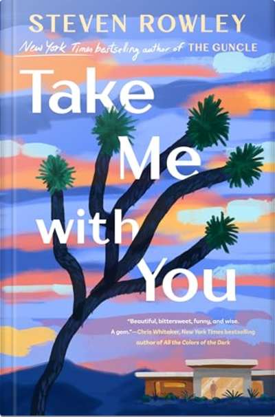 Book cover for Take Me with You by Steven Rowley