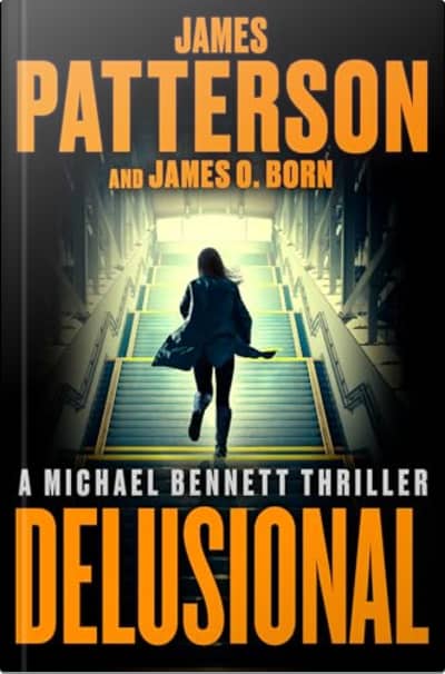 Book cover for Delusional by James Patterson and James O. Born