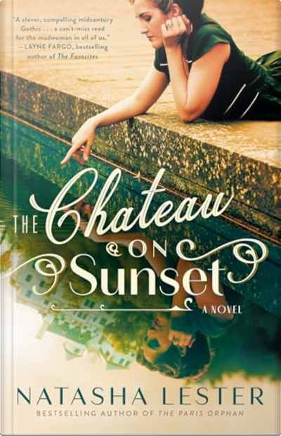 Book cover for The Chateau on Sunset by Natasha Lester