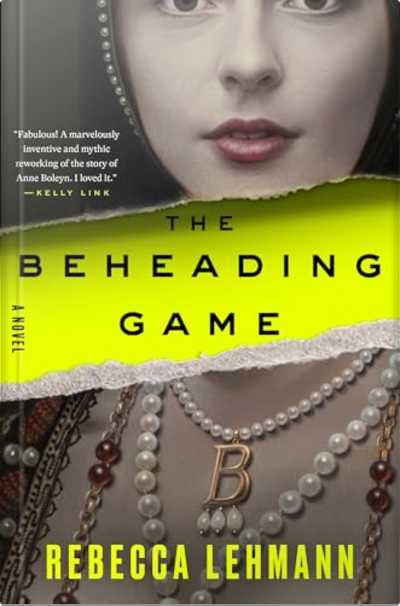 Book cover for The Beheading Game by Rebecca Lehmann