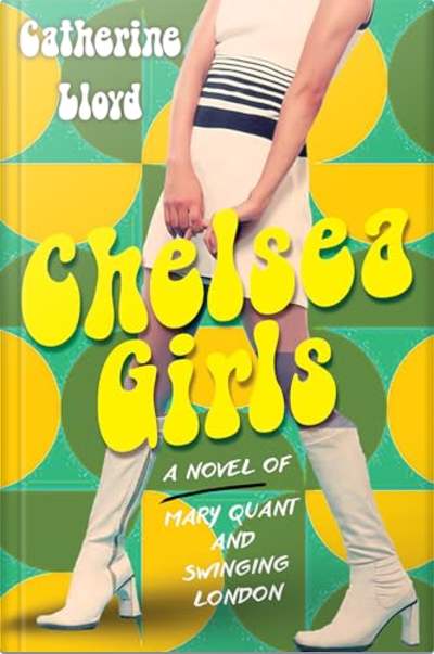 Book cover for Chelsea Girls by Catherine Lloyd
