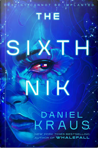 Book cover for The Sixth Nik by Daniel Kraus