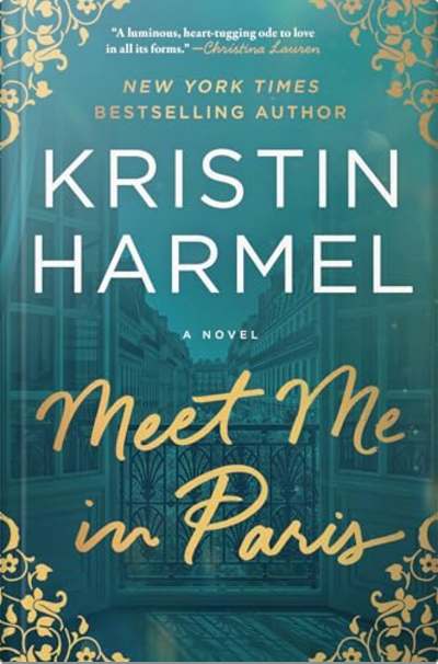 Book cover for Meet Me in Paris by Kristin Harmel