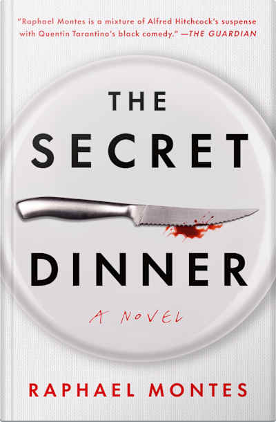 Book cover for The Secret Dinner by Raphael Montes