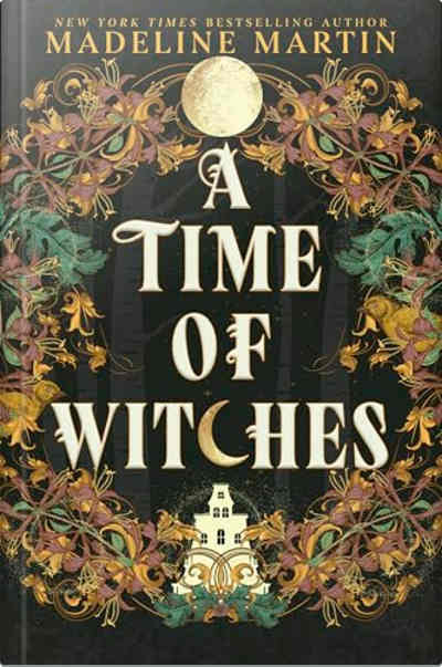 Book cover for A Time of Witches by Madeline Martin