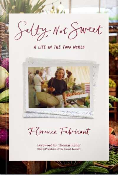 Book cover for Salty, Not Sweet by Florence Fabricant