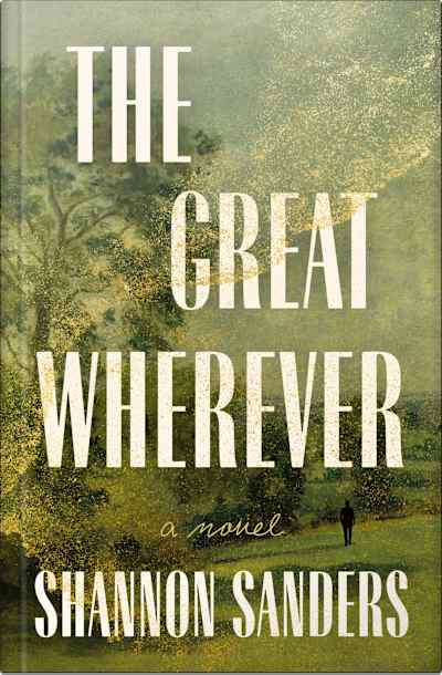 Book cover for The Great Wherever by Shannon Sanders