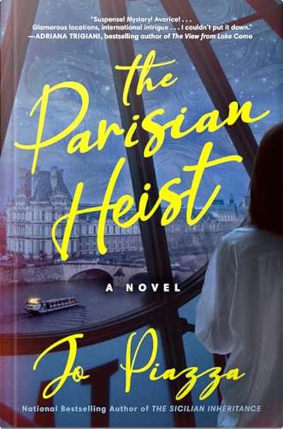 Book cover for The Parisian Heist by Jo Piazza