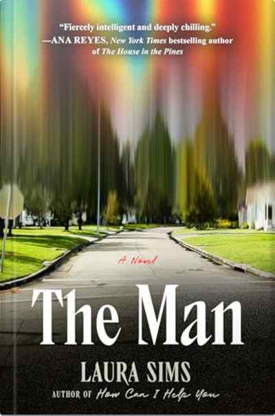 Book cover for The Man by Laura Sims