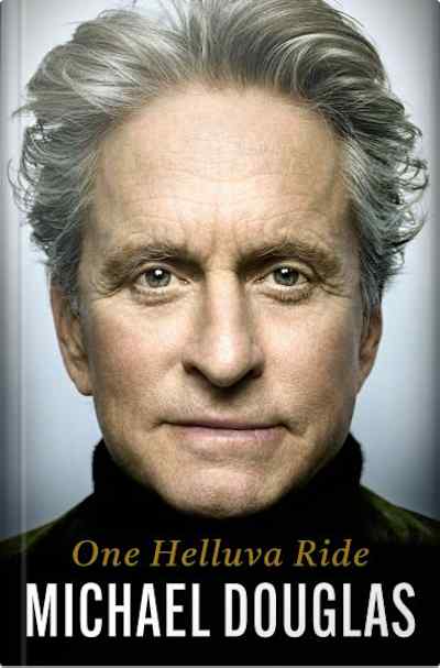Book cover for One Helluva Ride by Michael Douglas