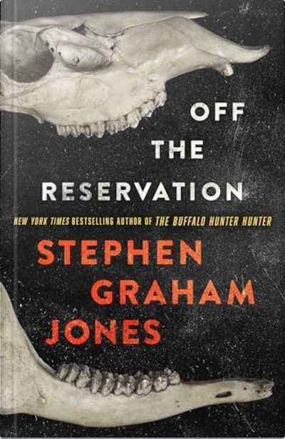 Book cover for Off the Reservation by Stephen Graham Jones