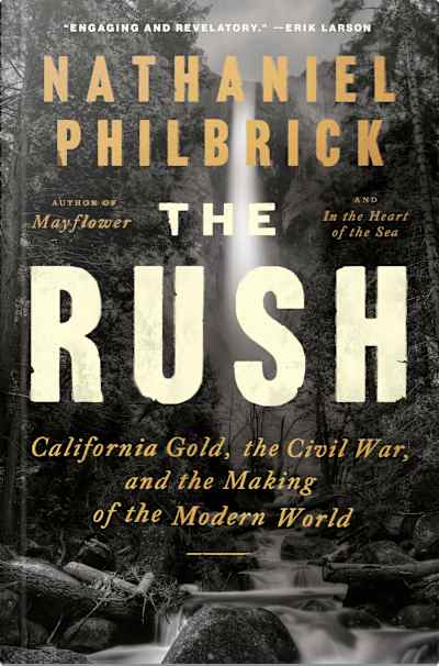 Book cover for The Rush by Nathaniel Philbrick