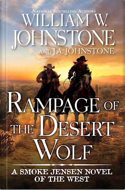 Book cover for Rampage of the Desert Wolf by William W. Johnstone and J.A. Johnstone