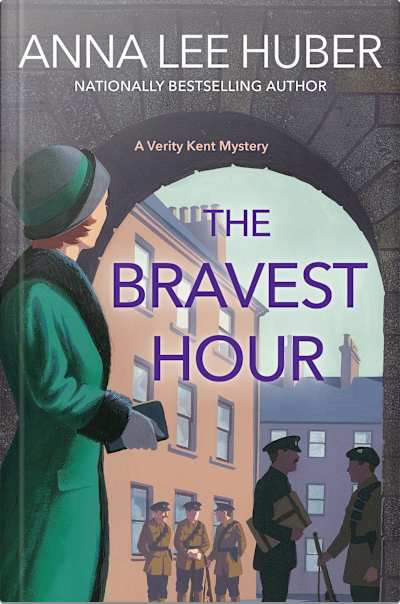 Book cover for The Bravest Hour by Anna Lee Huber