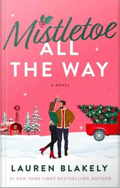 Book cover for Mistletoe All the Way by Lauren Blakely