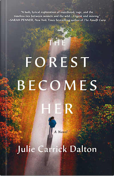 Book cover for The Forest Becomes Her by Julie Carrick Dalton