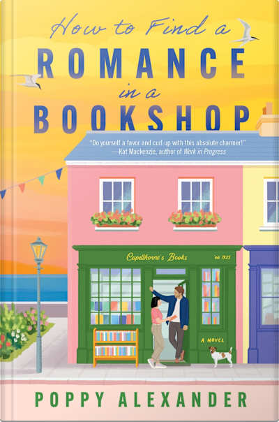 Book cover for How to Find a Romance in a Bookshop by Poppy Alexander
