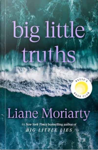 Book cover for Big Little Truths by Liane Moriarty