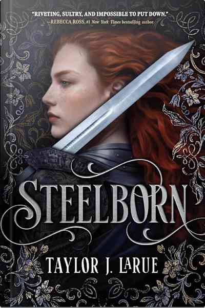 Book cover for Steelborn by Taylor J. LaRue