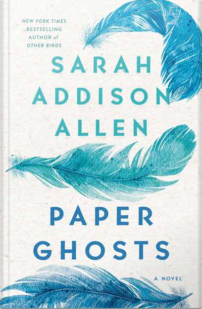 Book cover for Paper Ghosts by Sarah Addison Allen