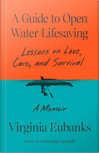 Book cover for A Guide to Open Water Lifesaving by Virginia Eubanks
