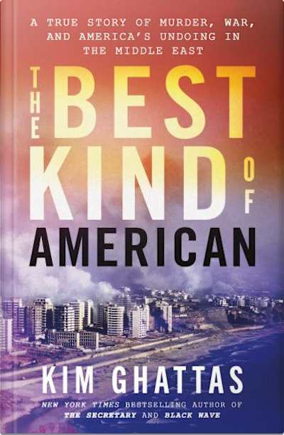 Book cover for The Best Kind of American by Kim Ghattas