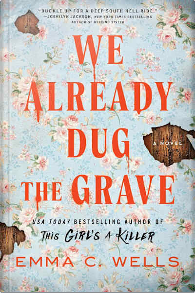 Book cover for We Already Dug the Grave by Emma C. Wells