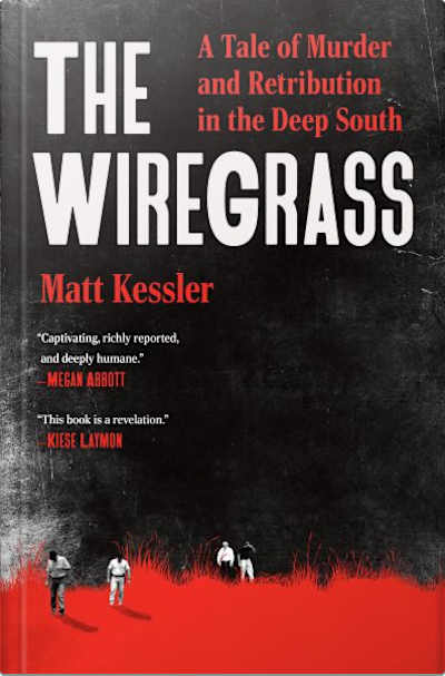 Book cover for The Wiregrass by Matt Kessler