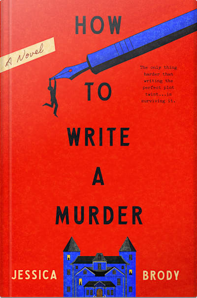 Book cover for How to Write a Murder by Jessica Brody