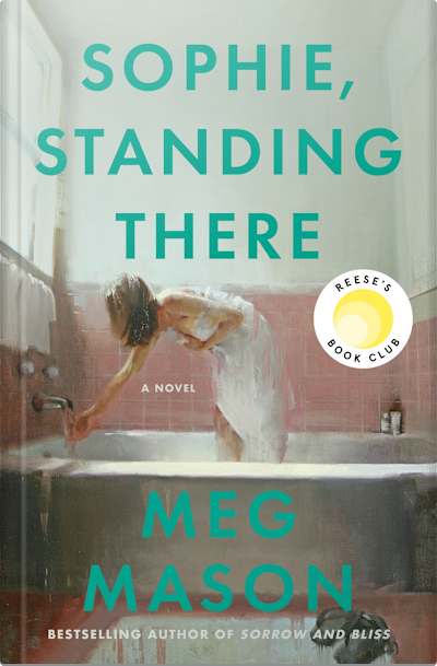 Book cover for Sophie, Standing There by Meg Mason