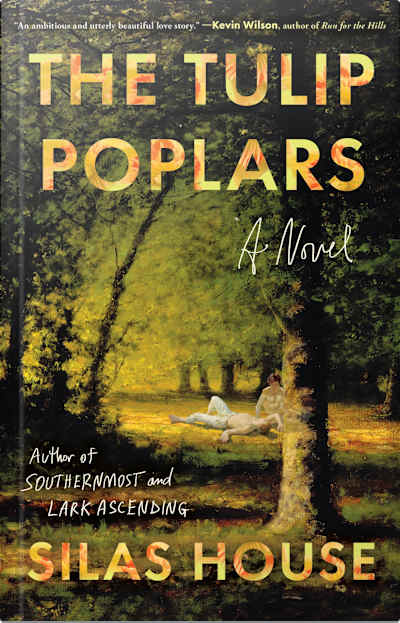 Book cover for The Tulip Poplars by Silas House