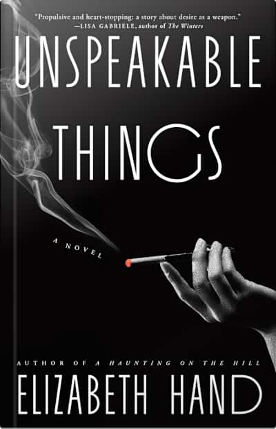 Book cover for Unspeakable Things by Elizabeth Hand