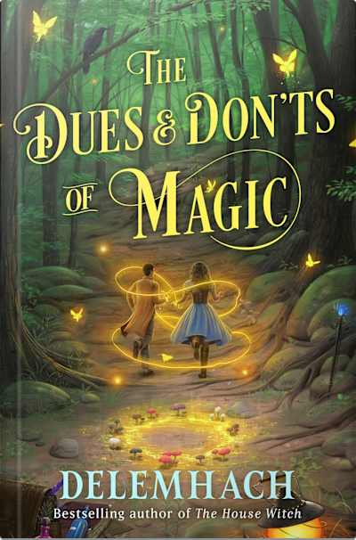 Book cover for The Dues & Don’ts of Magic by Delemhach