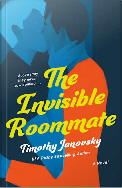 Book cover for The Invisible Roommate by Timothy Janovsky
