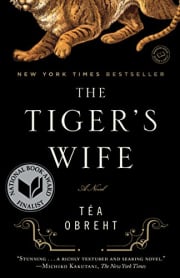 The Tiger&#x02019;s Wife