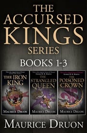 The Accursed Kings Series: Books 1&#x02013;3