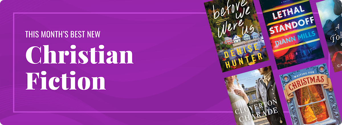 This Month's Best New Christian Fiction