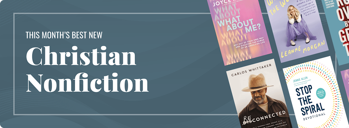 This Month's Best New Christian Nonfiction