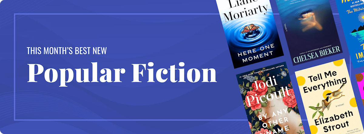 This Month's Best New Popular Fiction