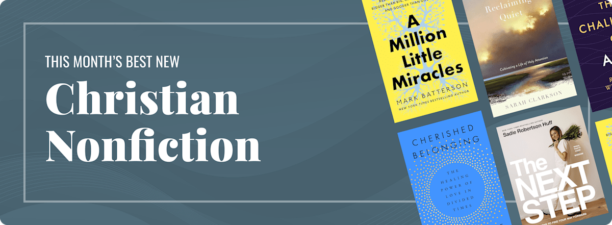 This Month's Best New Christian Nonfiction