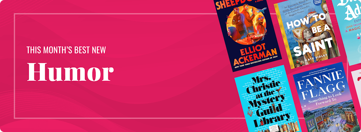 This Month's Best New Humor