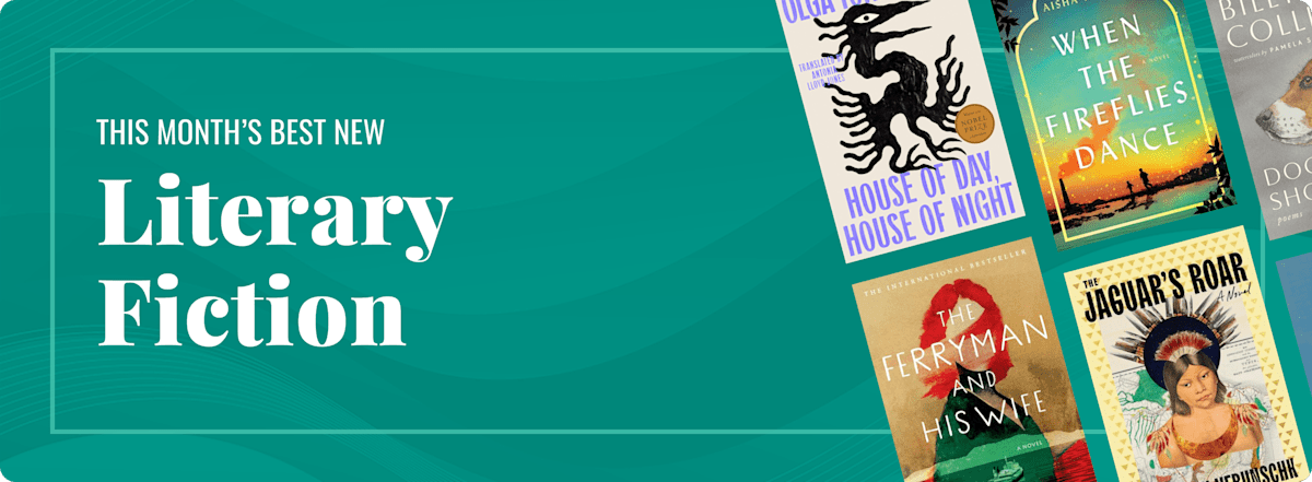 This Month's Best New Literary Fiction