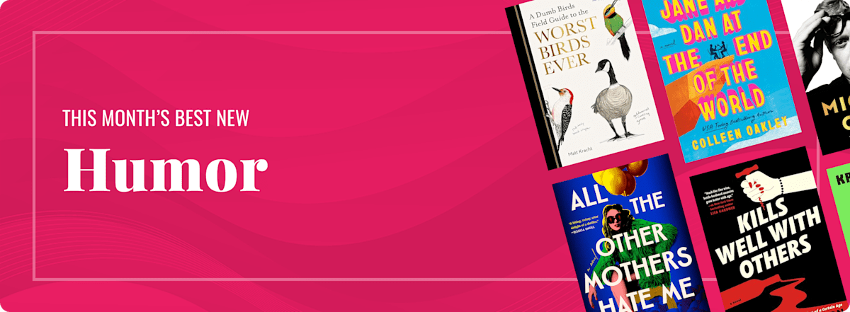 This Month's Best New Humor