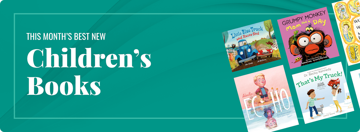 This Month's Best New Children's Books