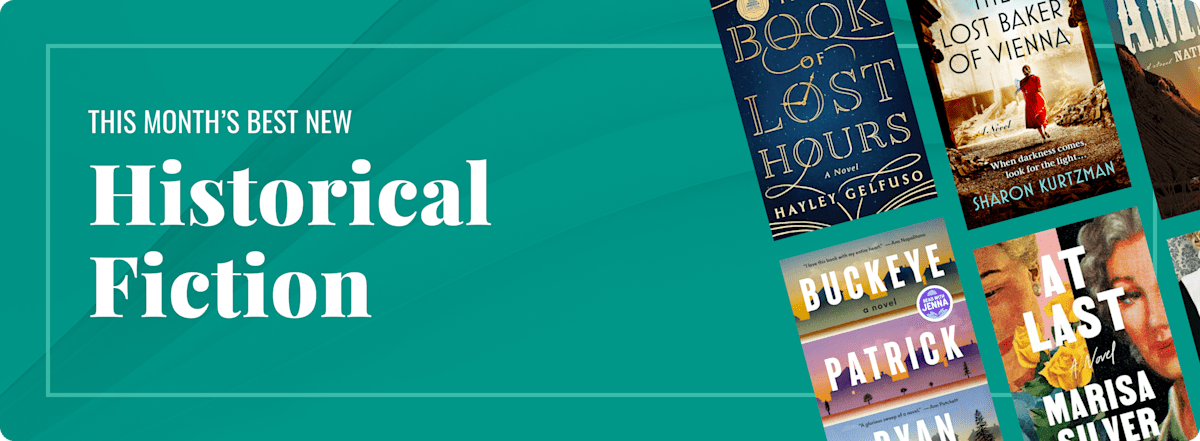 This Month's Best New Historical Fiction